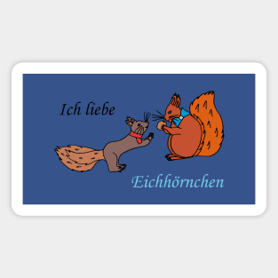 I love squirrels  (German) Magnet